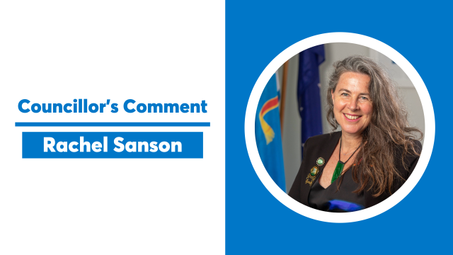 Councillors comment Rachel Sanson