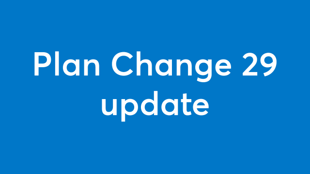 Plan Change 29 update